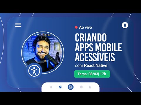 Criando apps mobile acessíveis com React Native | Decode #016
