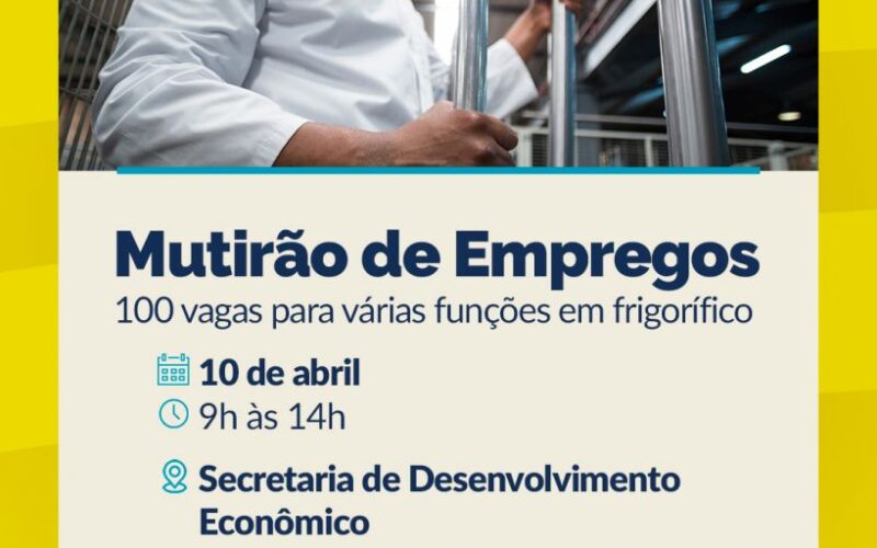 Frigorífico Humaitá disponibiliza 100 vagas de emprego em mutirão realizado na região