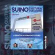 Revolução Genética: O que a Suinocultura Industrial n°322 Revela sobre o Futuro dos Suínos!